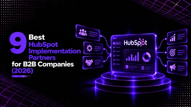 9 best HubSpot implementation partners for B2B companies (2026)
